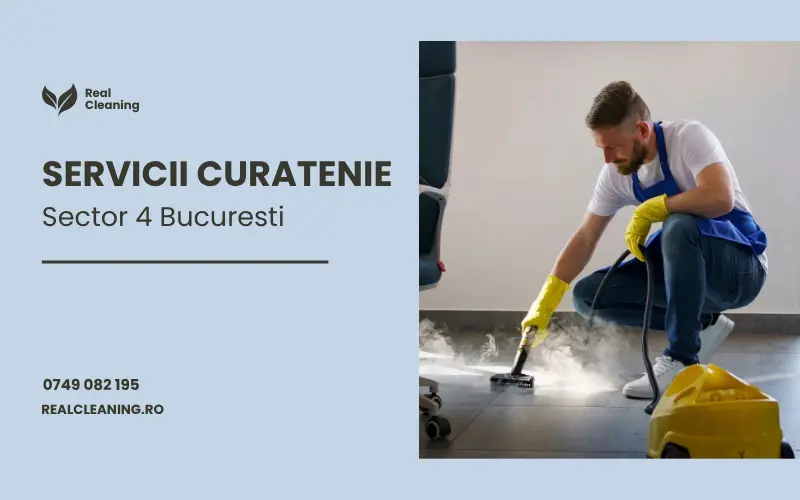 Servicii curatenie Sector 4 Bucuresti pentru apartamente, birouri si scari de bloc